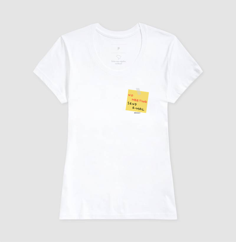 Camiseta No Meeting Send E-mail - Imagem 5