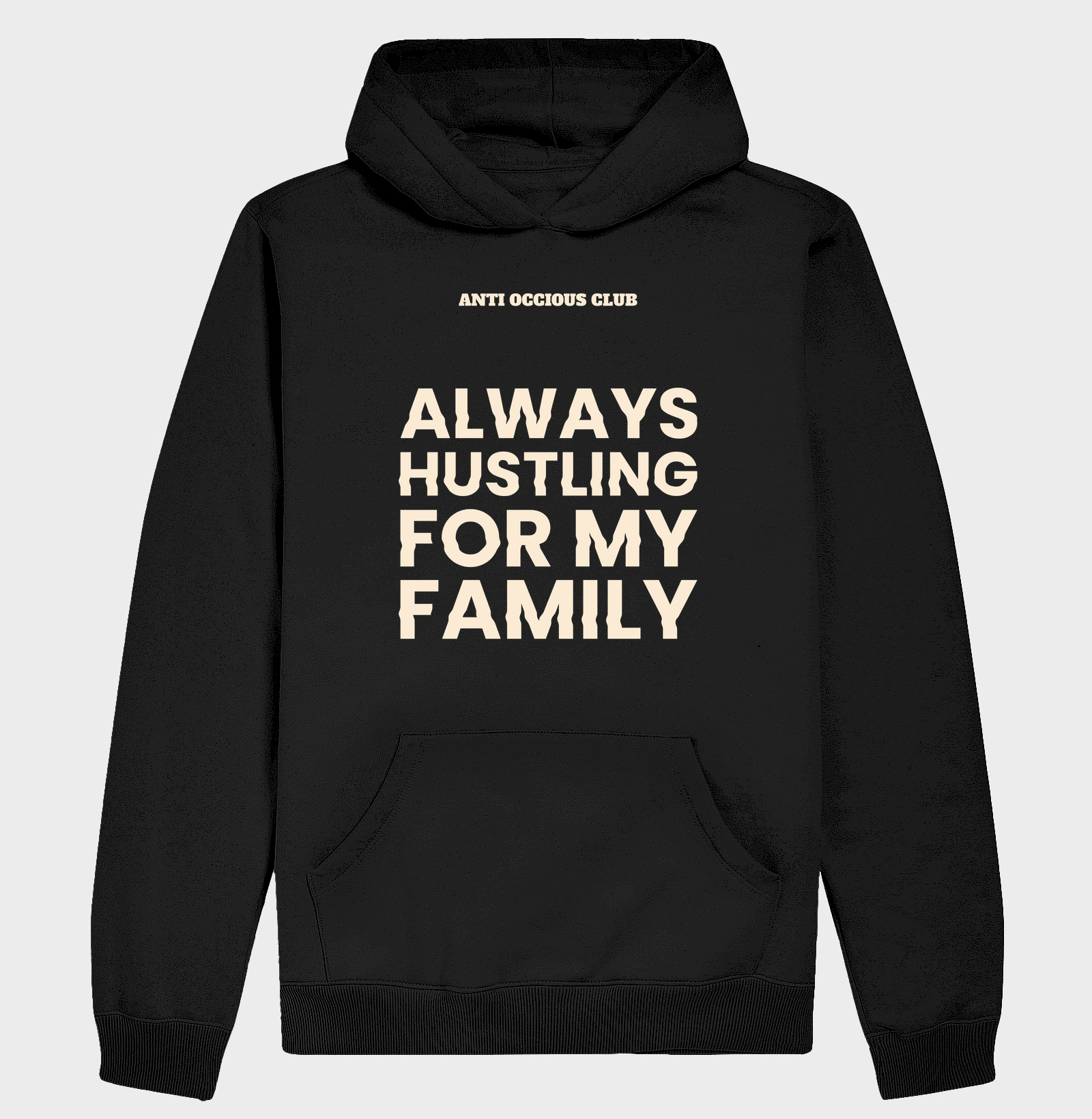 Hoodie Slim - ALWAYS HUSTLING FOR MY FAMILY - Imagem 2