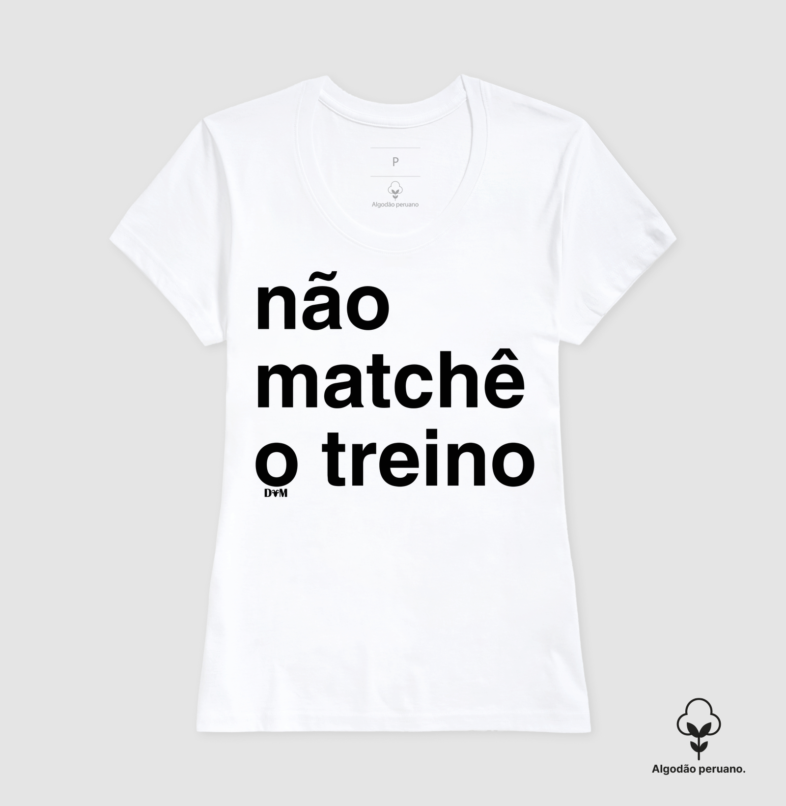 Camiseta Não Matchê o Treino (masculina e feminina) - Imagem 7