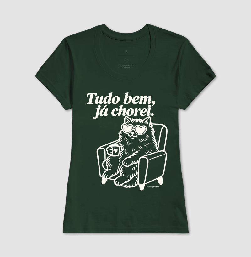 Camiseta Tudo Bem, Já Chorei - Imagem 13