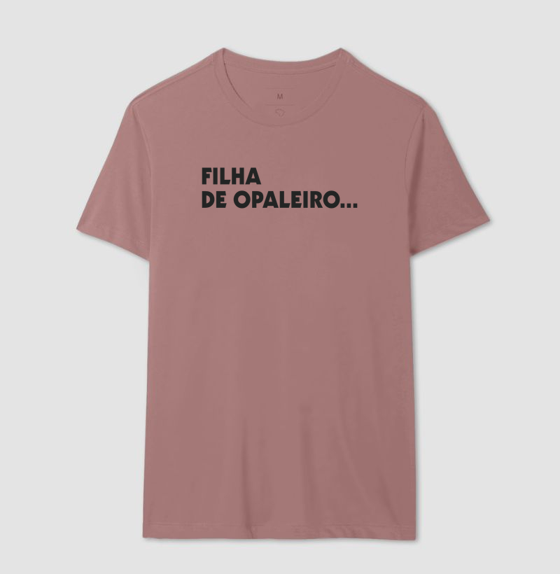 Filha de Opaleiro... - Imagem 11