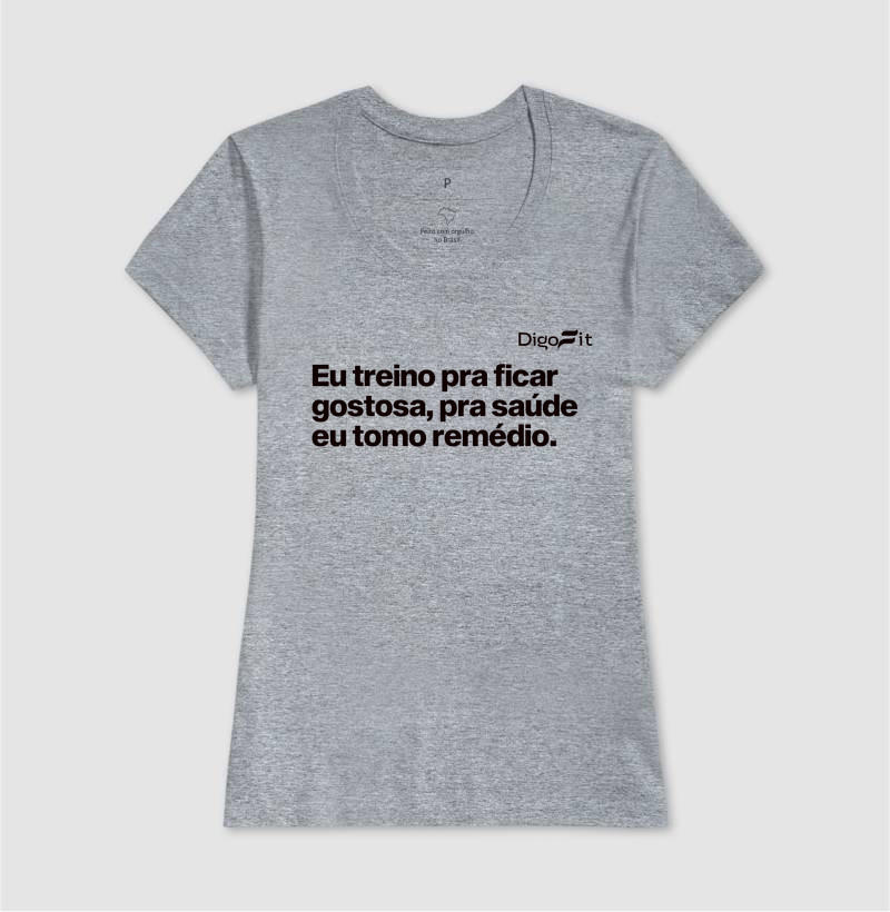 CAMISETA ACADEMIA EU TREINO PRA FICAR GOSTOSA - Imagem 9