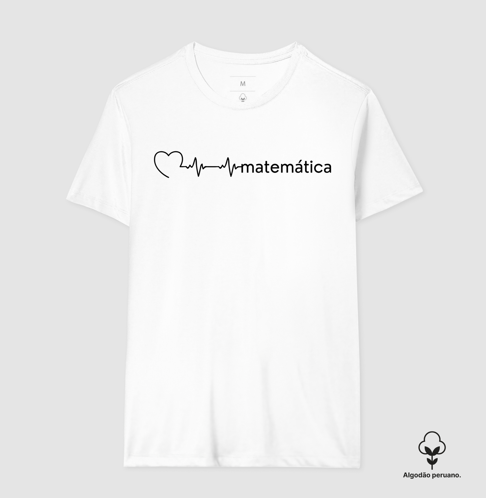 Camiseta Algodão Peruano Matemática Batimento Cardíaco - Letras Pretas