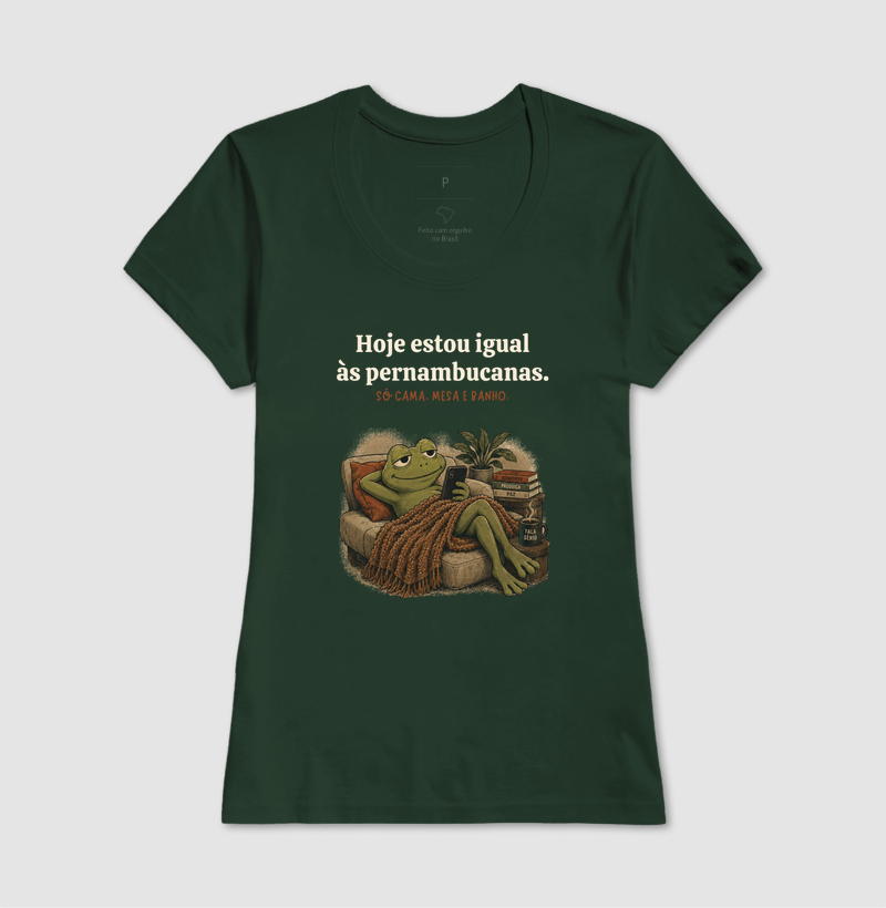 Camiseta Hoje Estou Igual Às Pernambucanas  - Imagem 12