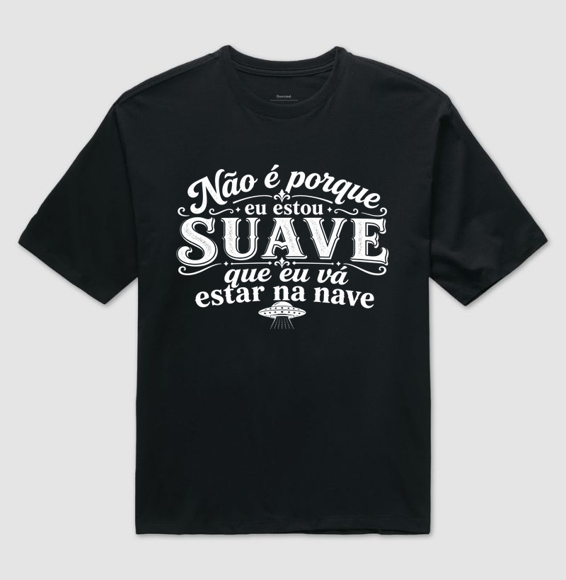 Estou Suave, Não Estou na Nave - Imagem 2
