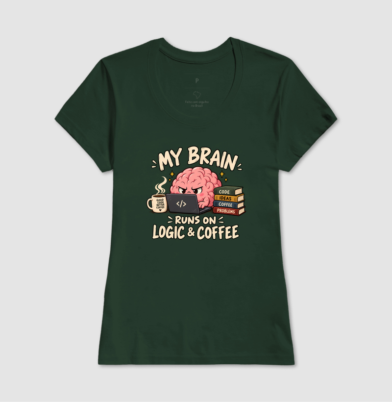 My Brain Runs on Logic & Coffee - Imagem 11