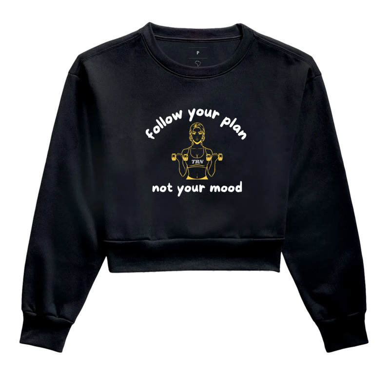 Follow Your Plan, Not Your Mood - TRENO | Cropped Moletom Feminino - Imagem 3