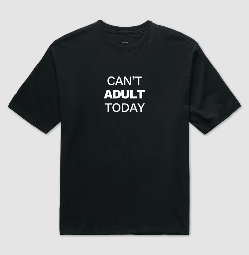 Can't adult today - Imagem 2