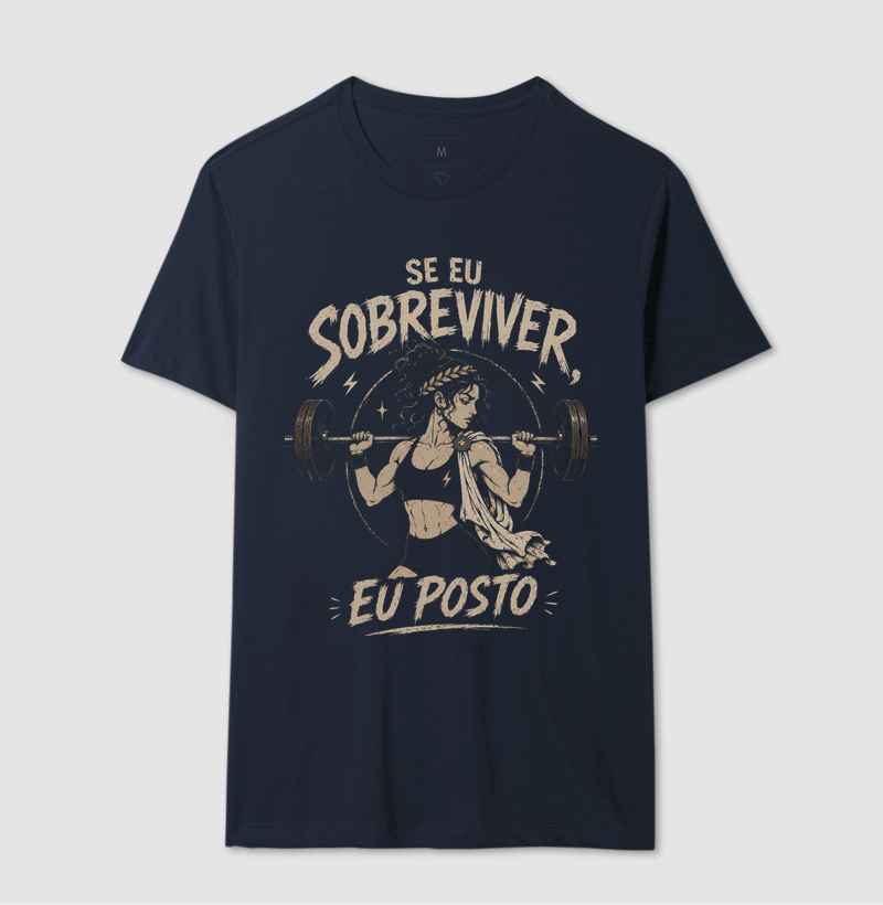 Camiseta - "Se eu sobreviver - Eu Posto" - Imagem 3