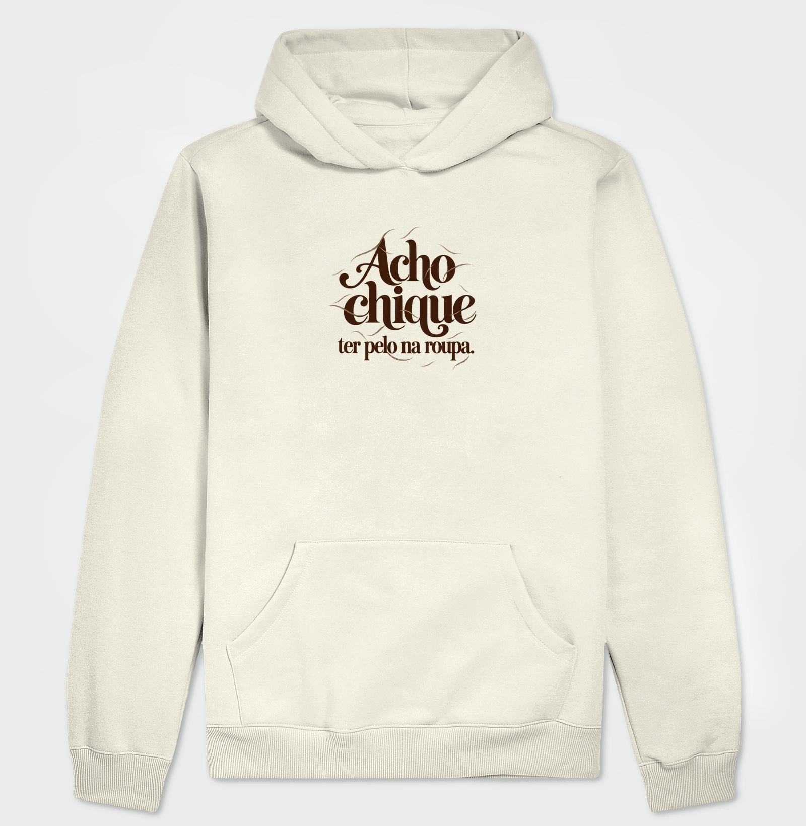 Acho Chique Ter Pelo Na Roupa - Imagem 3