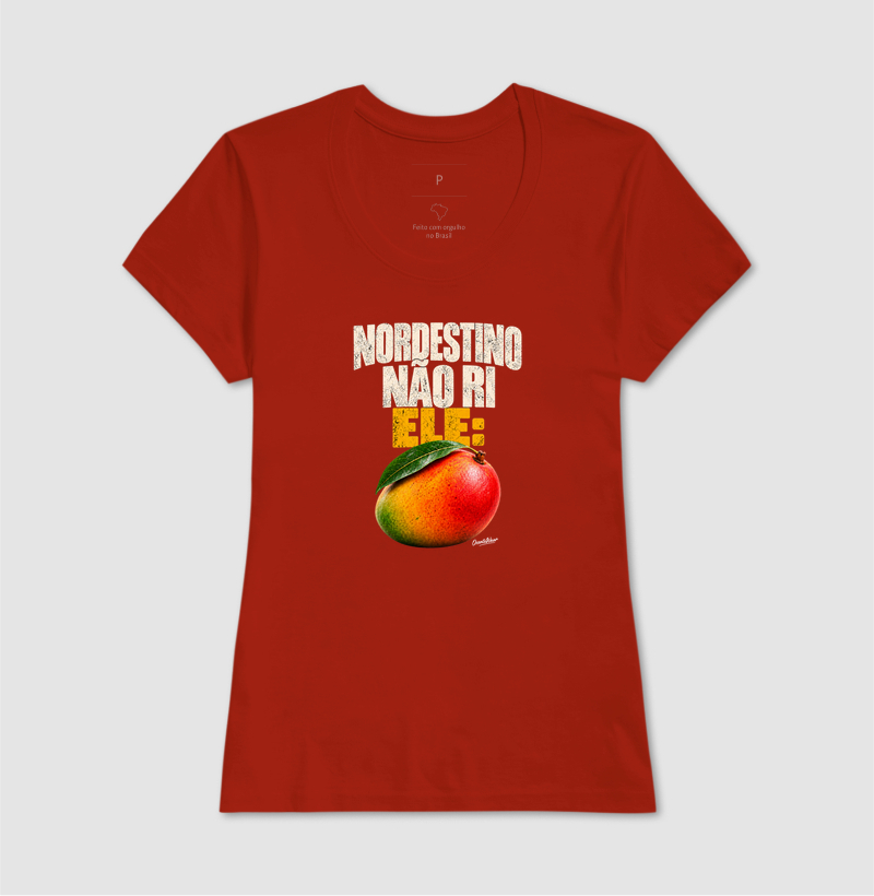 Camiseta Nordestino nao ri. Ele Manga ! - Imagem 9