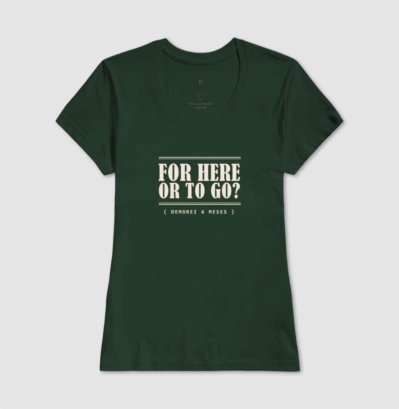 Camiseta For Here or To Go - Imagem 13