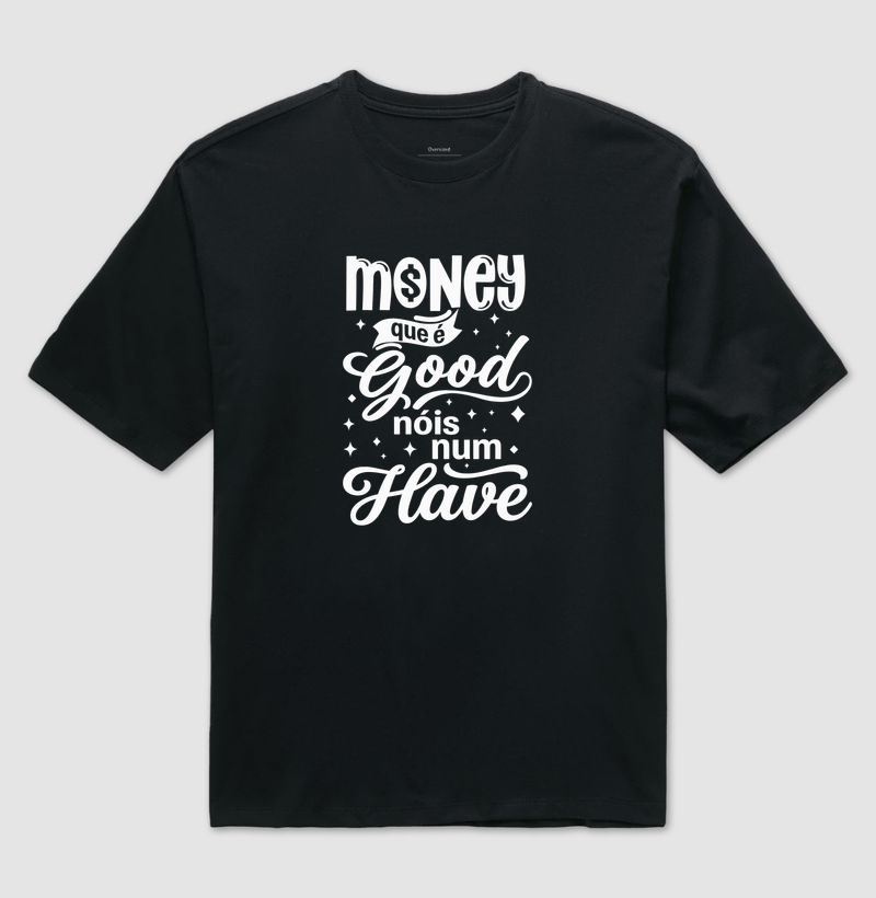 Money que é Good, Nóis num Have - Imagem 2