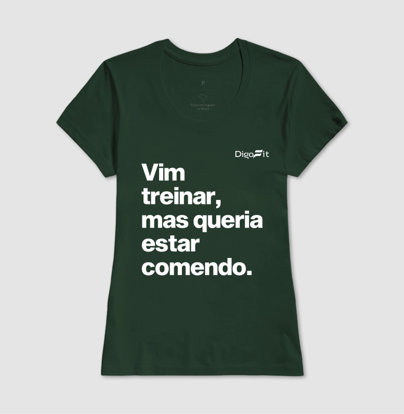 CAMISETA ACADEMIA VIM TREINAR MAS QUERIA ESTAR COMENDO - Imagem 13