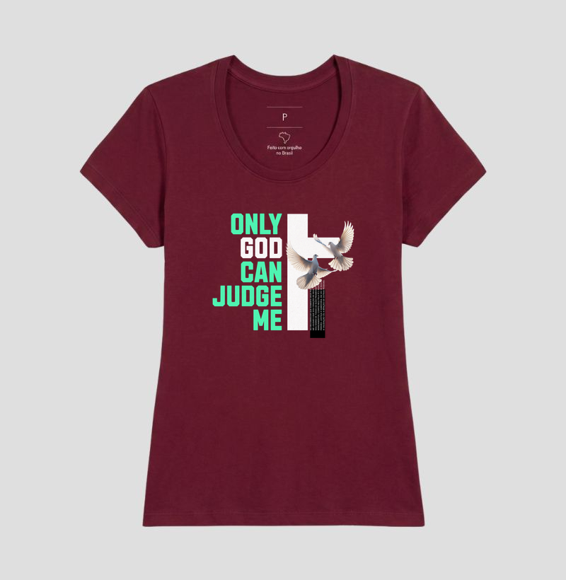 Camiseta Feminina Only God Can Judge Me - Imagem 6
