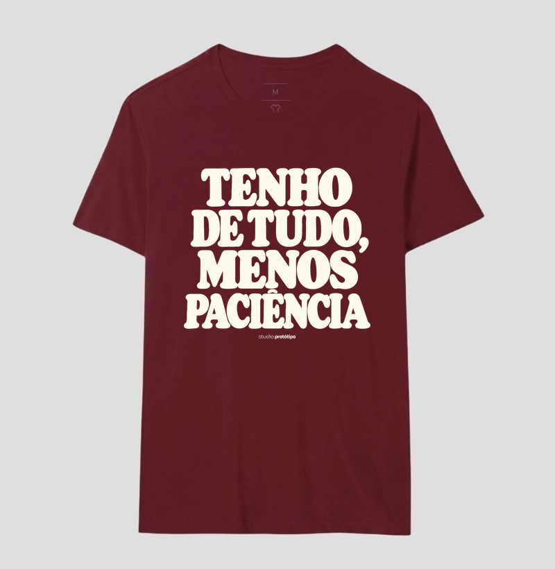 Tenho de Tudo, Menos Paciência (estampa G) - Imagem 18