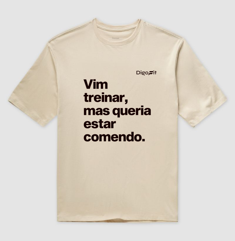 OVERSIZED ACADEMIA VIM TREINAR MAS QUERIA ESTAR COMENDO - Imagem 3