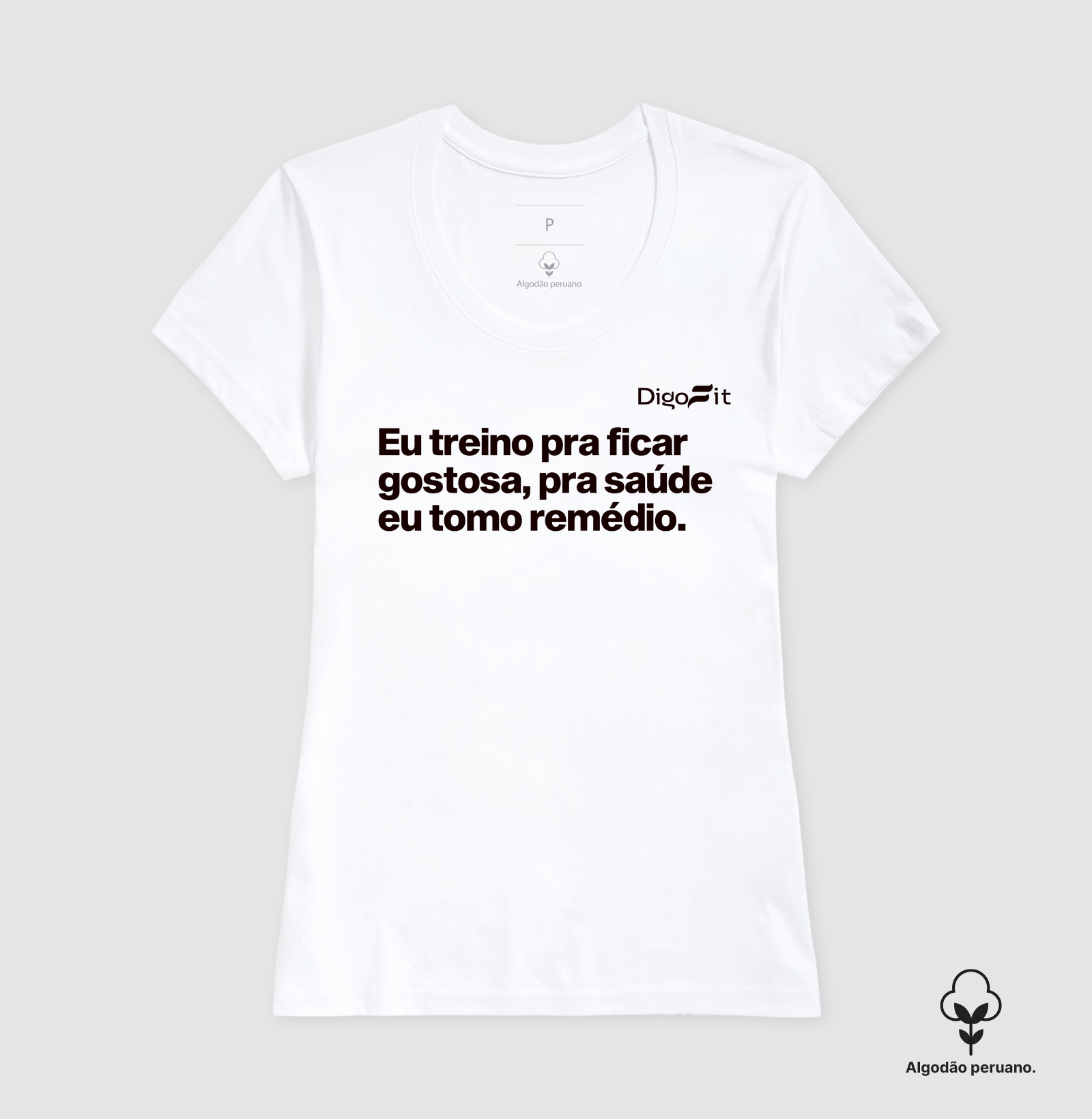 CAMISETA ALGODÃO PERUANO ACADEMIA EU TREINO PRA FICAR GOSTOSA - Imagem 3