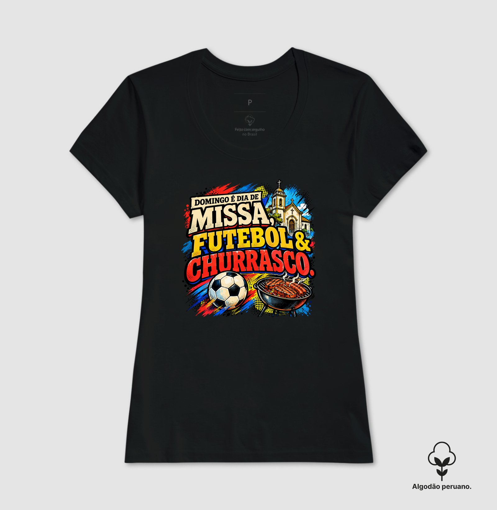 Missa, Futebol & Churrasco - Streetwear - Algodão Peruano - Imagem 4