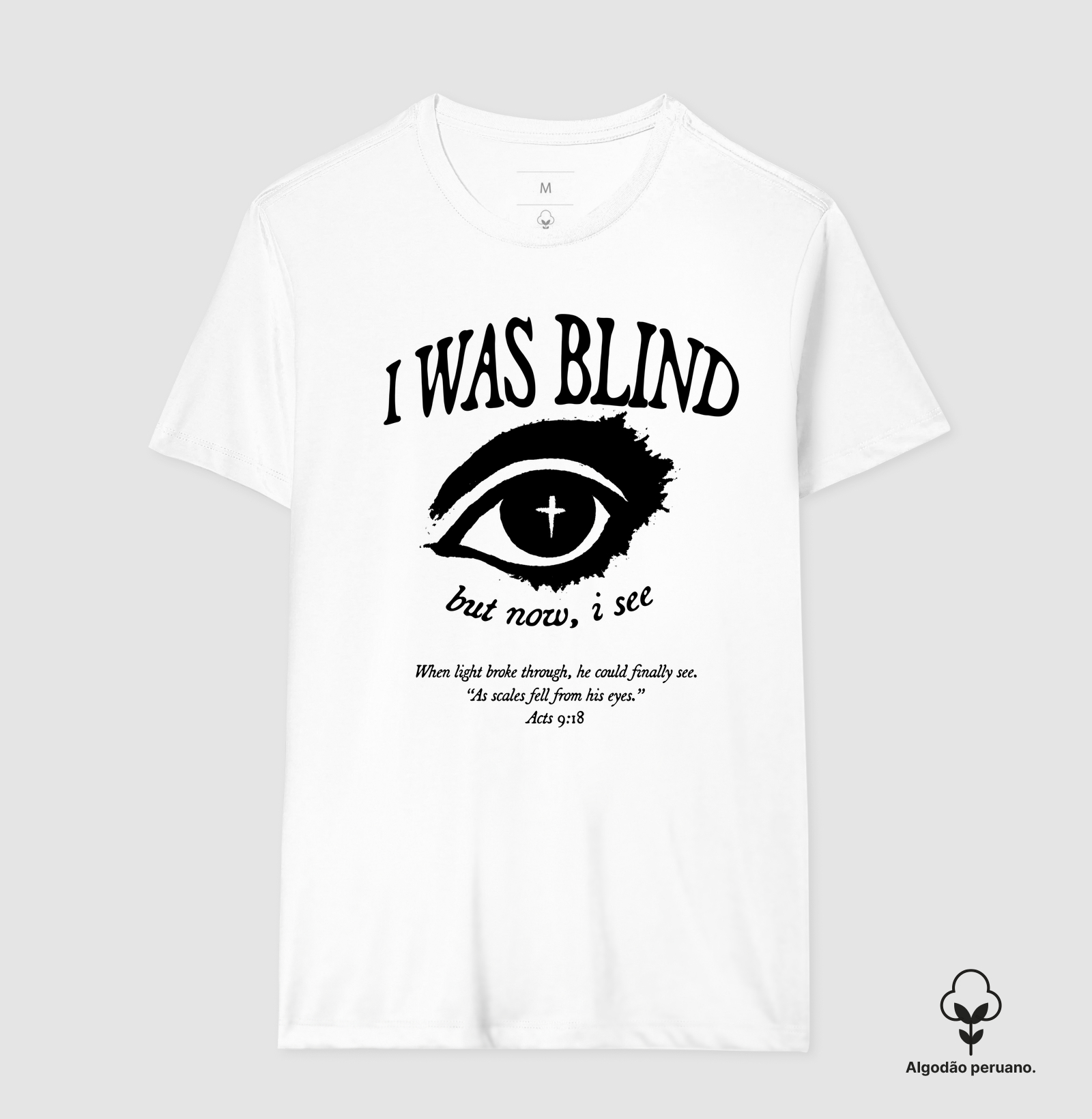Tshirt I Was Blind - Premium