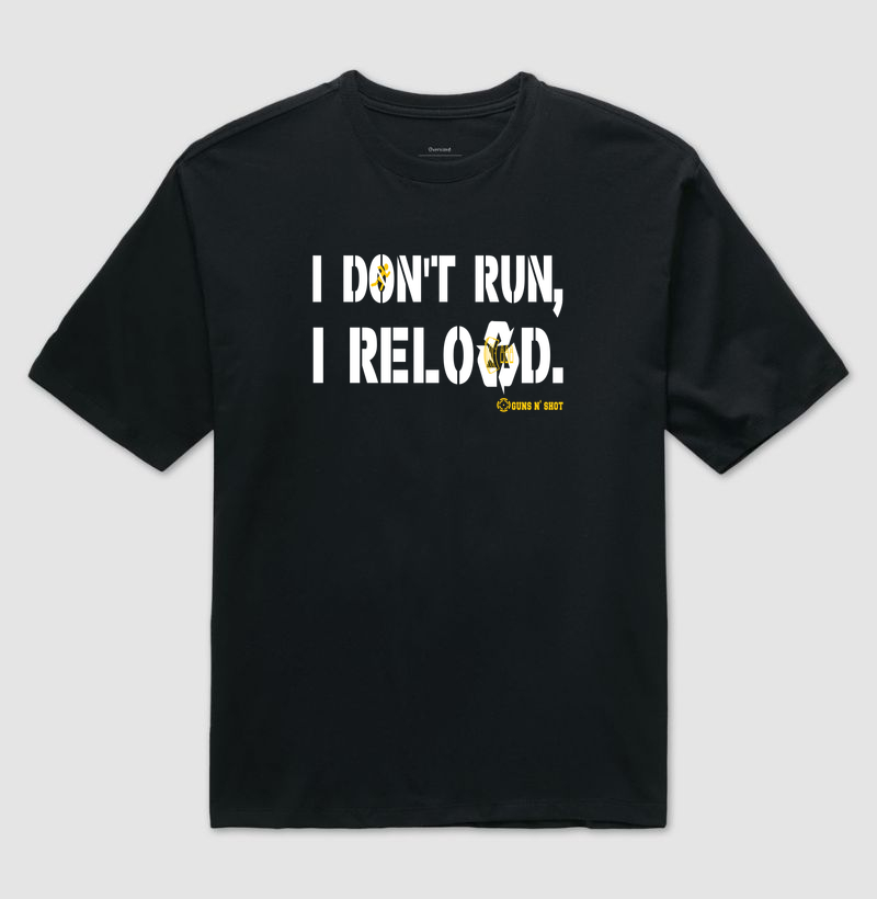 I Don't Run, I Reload CAC Tiro Esportivo - Imagem 2