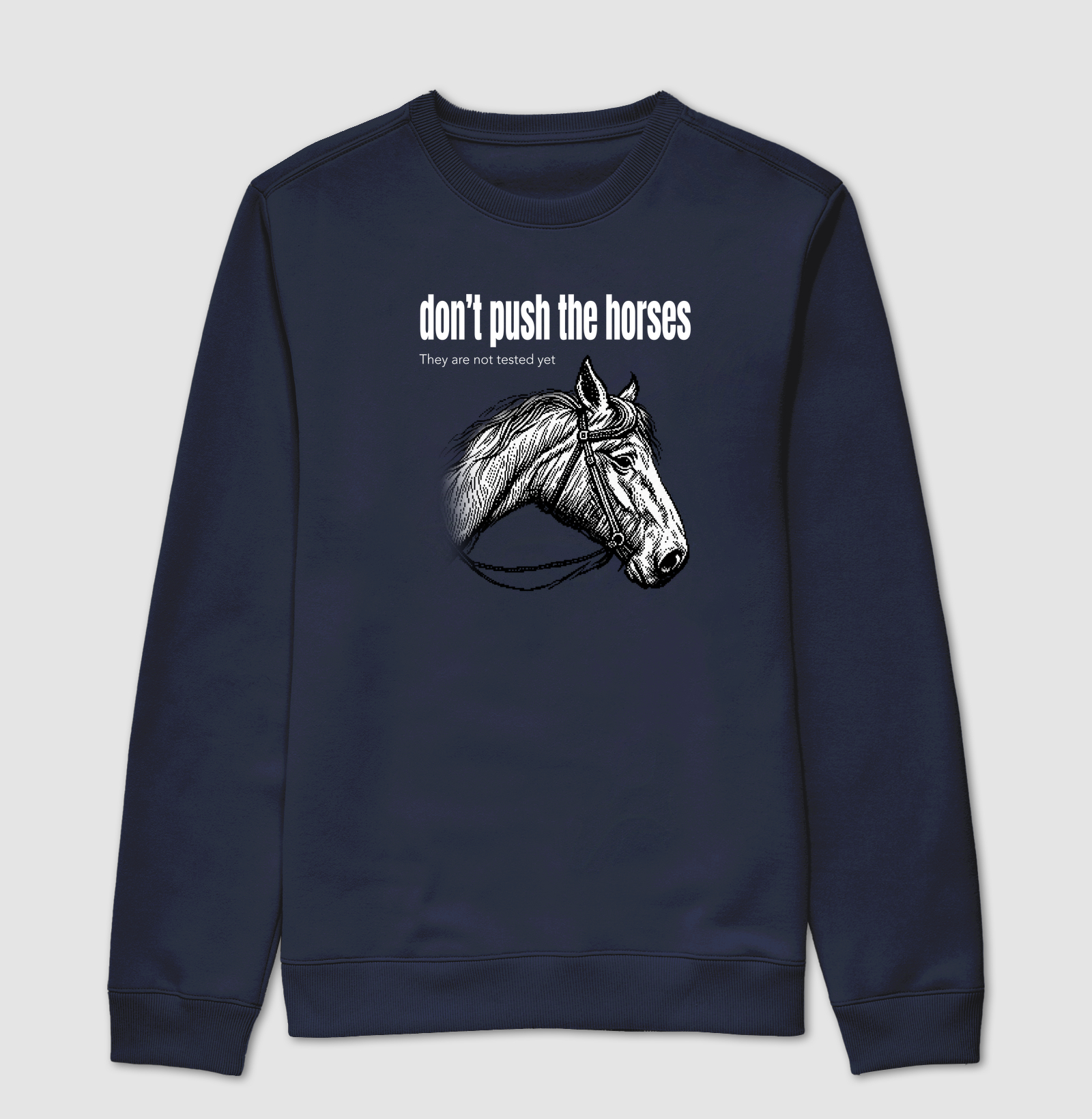 Don't Push the Horses | They Are Not Tested Yet | Go Horse - Imagem 5