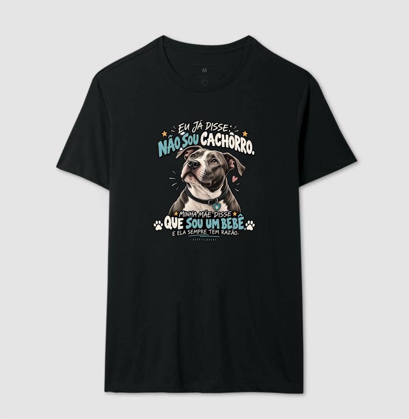 EU JÁ DISSE: NÃO SOU CACHORRO. MINHA MÃE DISSE QUE SOU BEBÊ, E ELA SEMPRE TEM RAZÃO. - Imagem 2