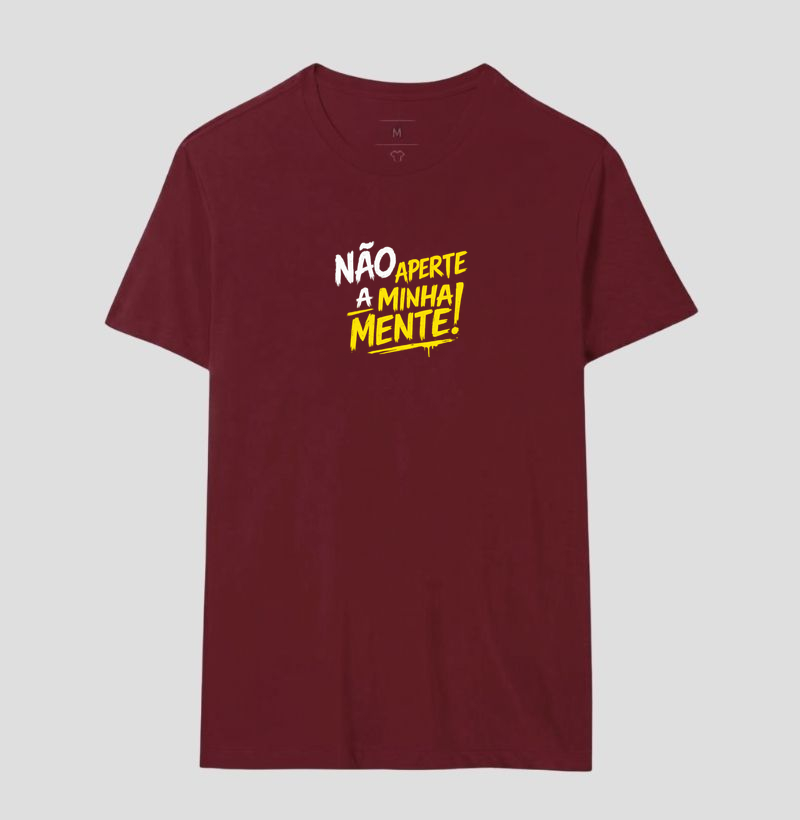 Camiseta Não aperte a minha mente! Coleção Baianês. Masculina e Feminina. Algodão Premium. - Imagem 14