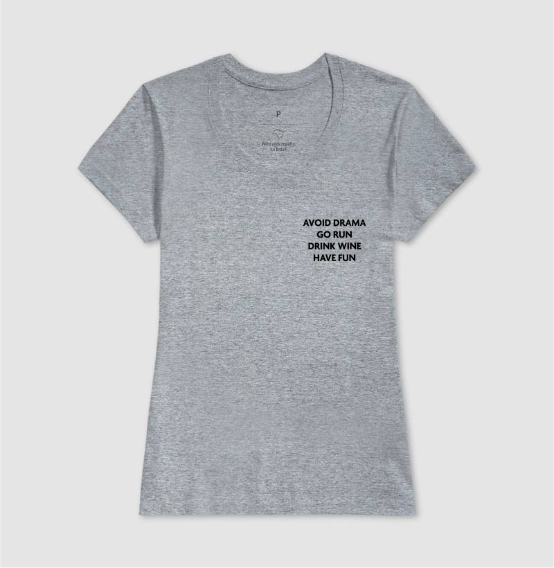 Avoid Drama, Go Run, Drink Wine, Have Fun - Imagem 9