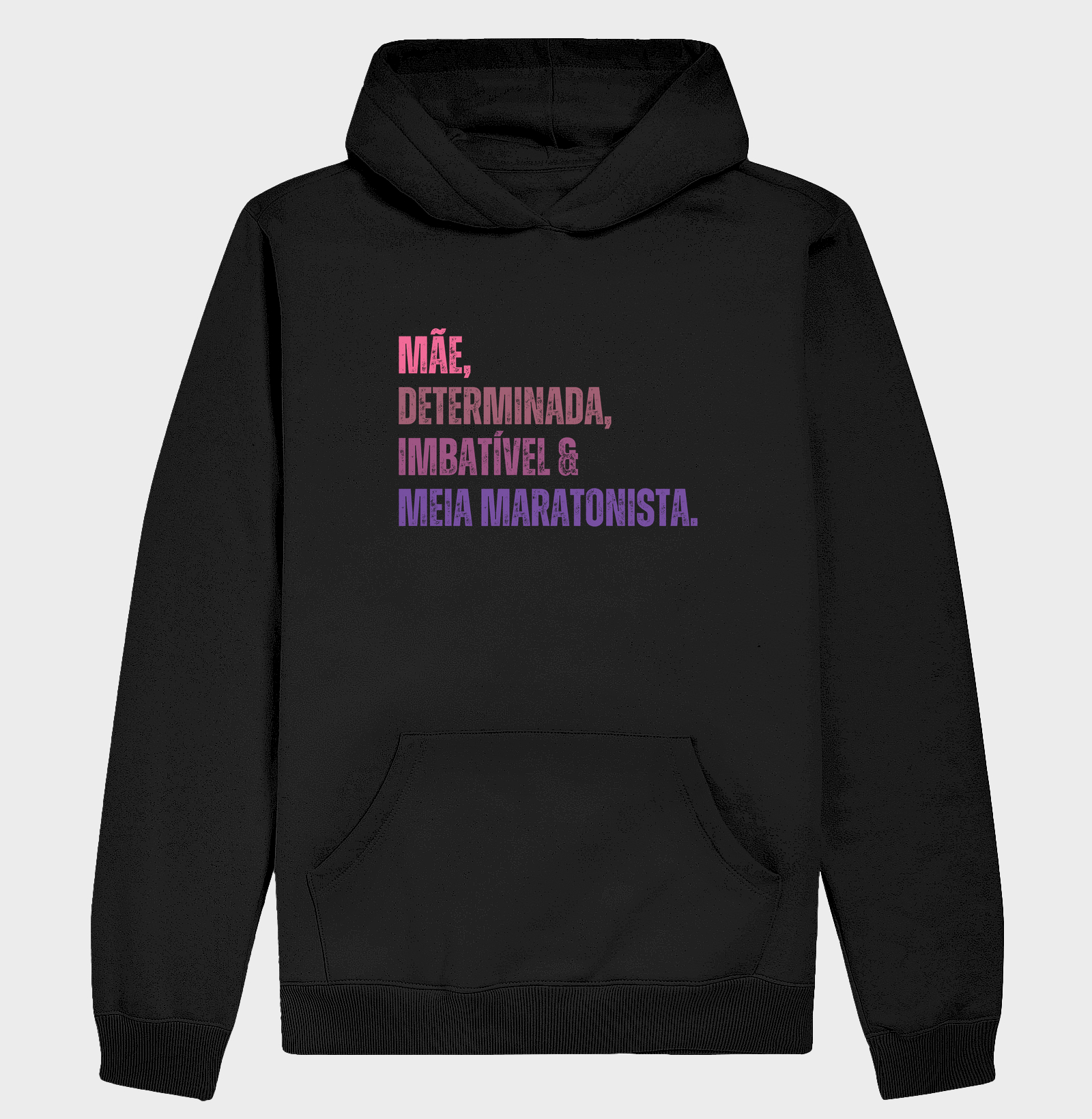 Hoodie Moletom Corrida - Mãe, Determinada, Imbatível e Meia Maratonista - Imagem 2