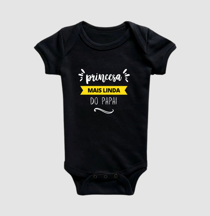 034J | Princesa mais Linda do Papai - Body Infantil