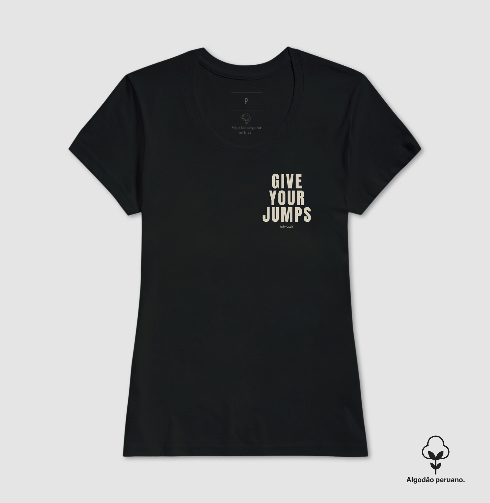 Camiseta Give Your Jumps - Algodão Peruano - Imagem 4