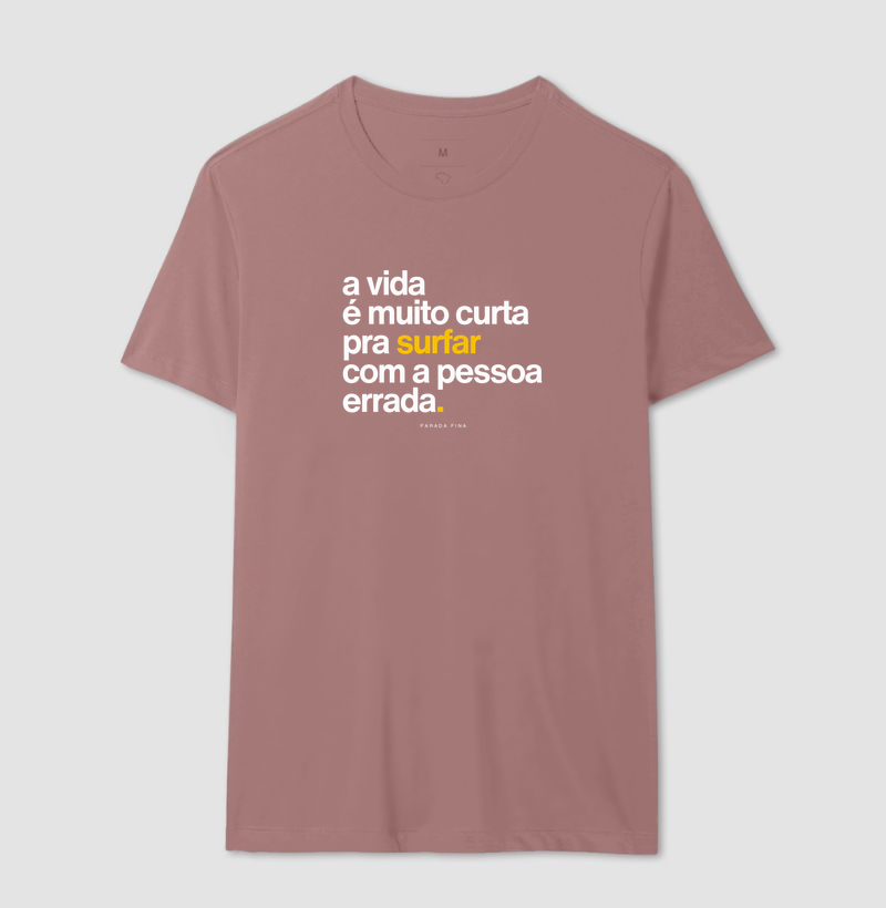 a vida é muito curta pra surfar com a pessoa errada. - Imagem 15