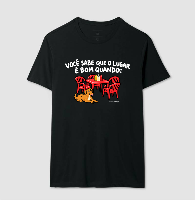 Camiseta Você Sabe Que o Lugar É Bom Quando - Imagem 2