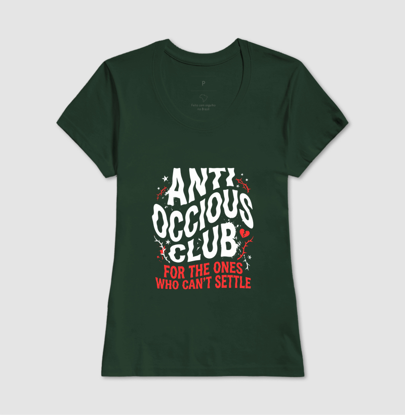 Camiseta - FOR THE ONES WHO CAN'T SETTLE - Imagem 11
