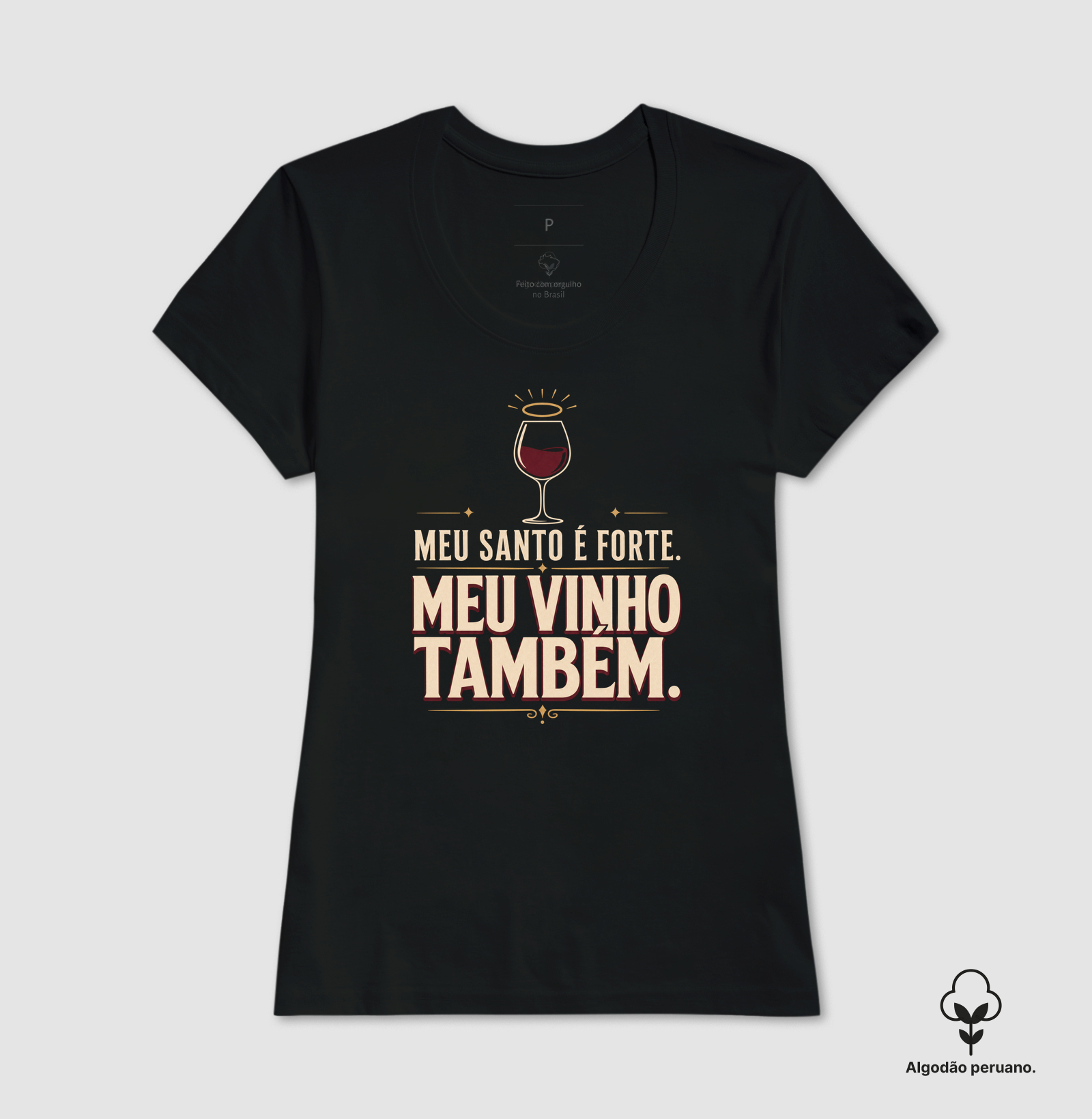 Camiseta Meu Santo é Forte! Meu Vinho também! - Imagem 2