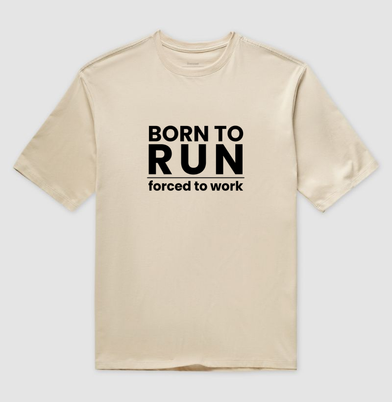 Camiseta Oversized Corrida - Born To Run Forced To Work - Imagem 3