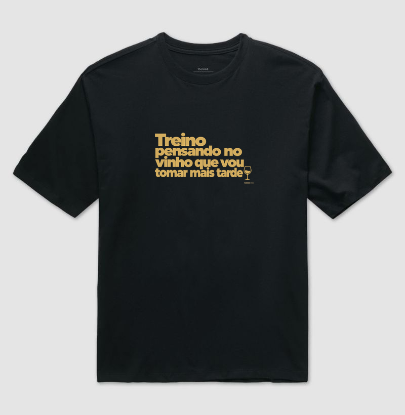 Camiseta Oversized Treino Pensando no Vinho – Frase Divertida de Vinho e Academia - Imagem 2