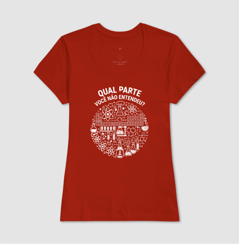 Camiseta Unissex Algodão Qual Parte Você Não Entendeu - Química  - Imagem 11