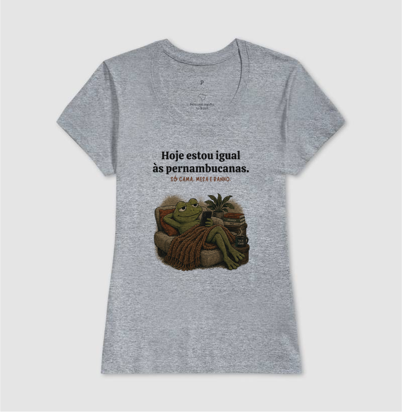 Camiseta Hoje Estou Igual Às Pernambucanas  - Imagem 10