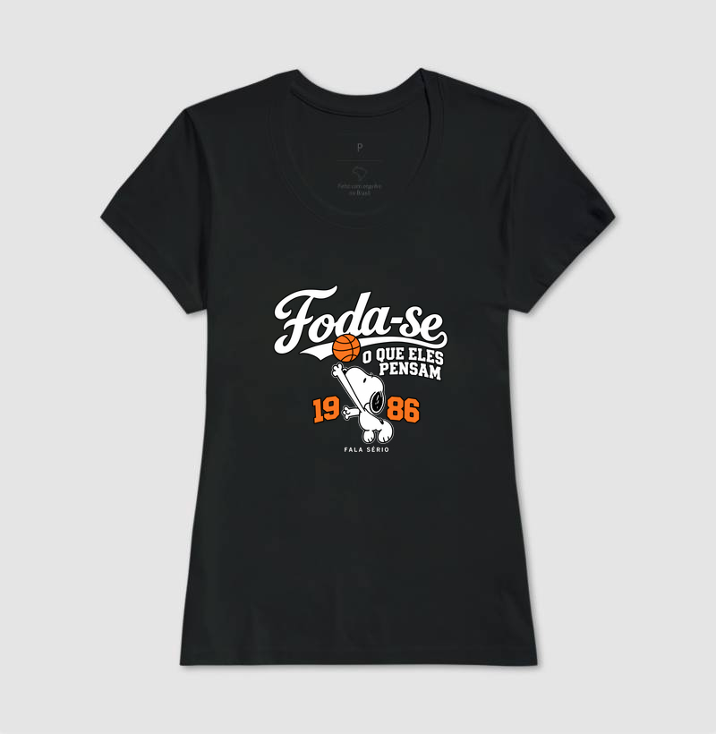 Camiseta Foda-se O Que Eles Pensam  - Imagem 5