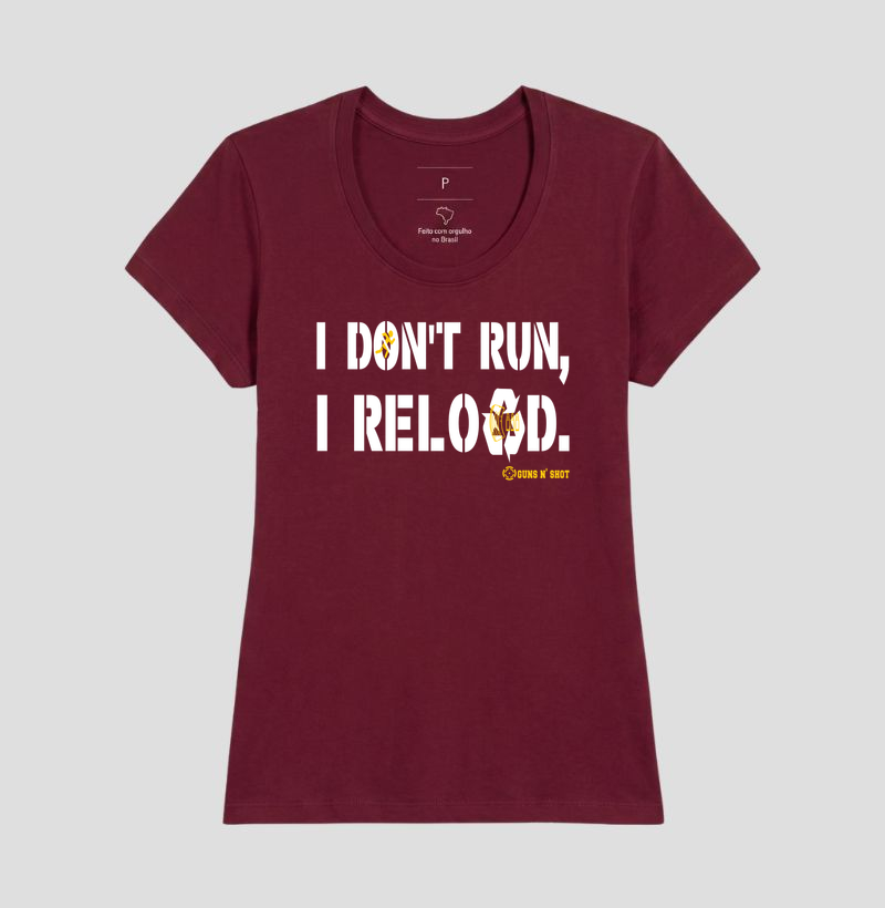 I Don't Run, I Reload CAC Tiro Esportivo - Imagem 20