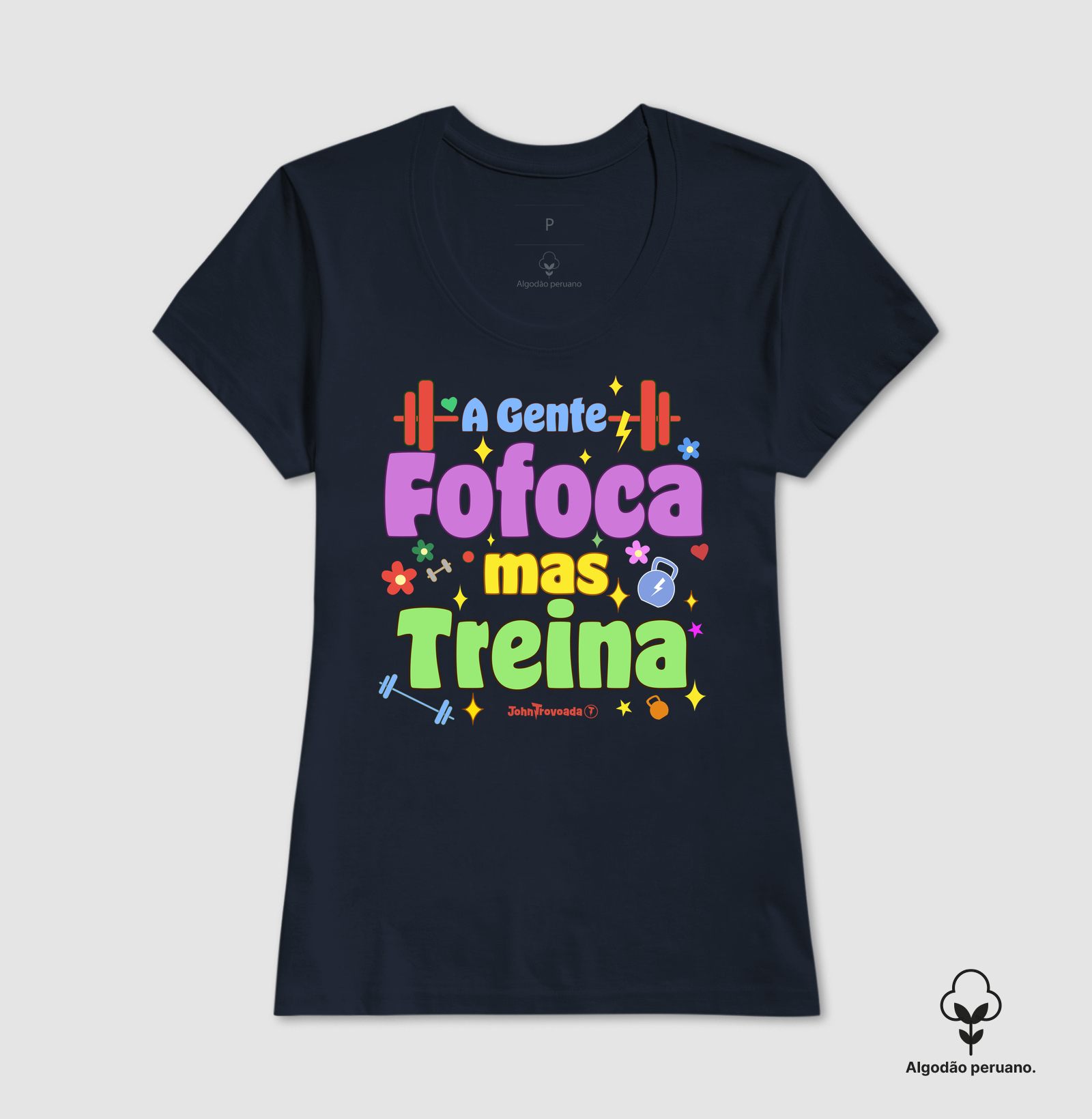 Camiseta Prime A gente fofoca mas treina 