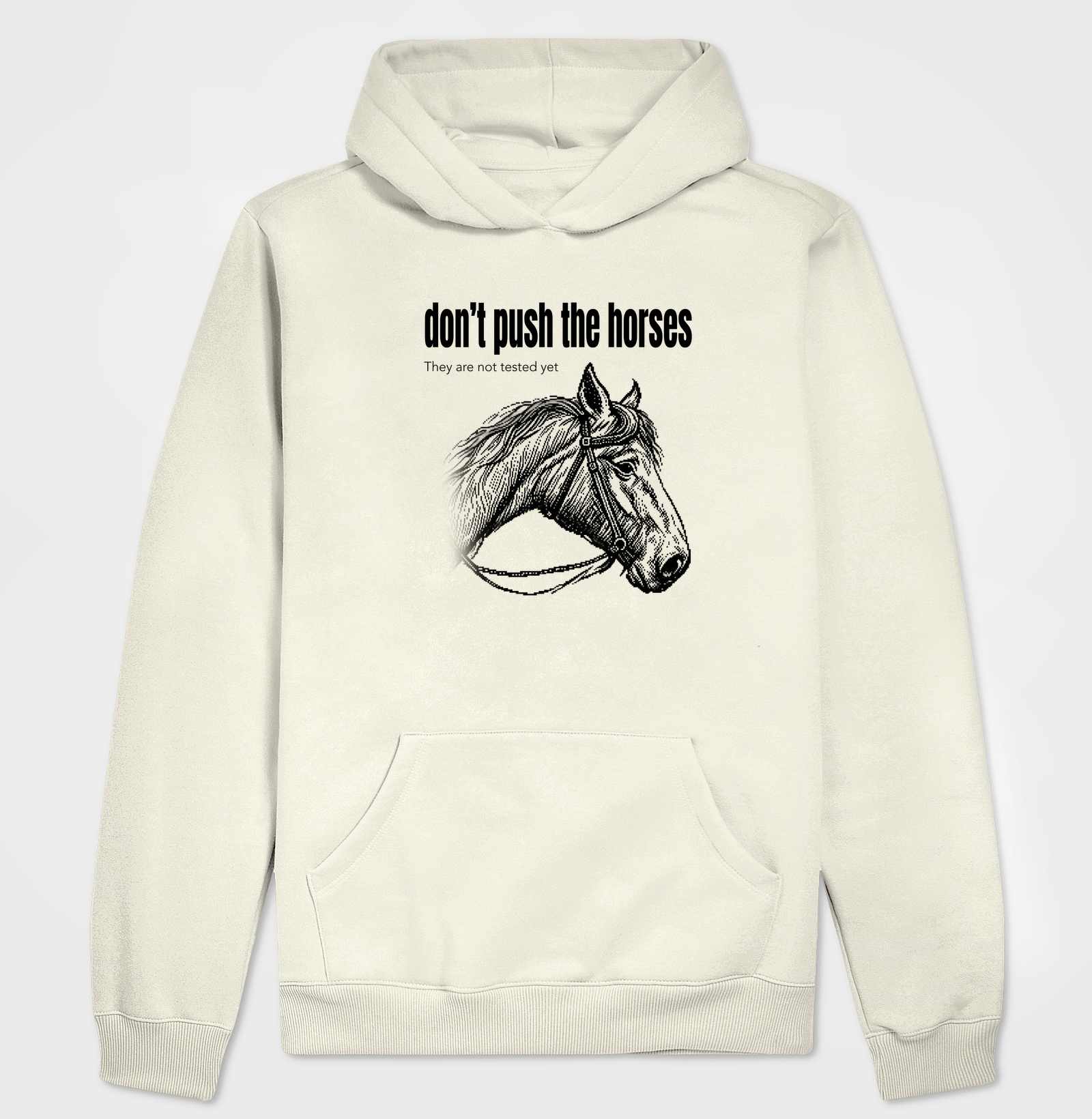 Don't Push the Horses | They Are Not Tested Yet | Go Horse - Imagem 3
