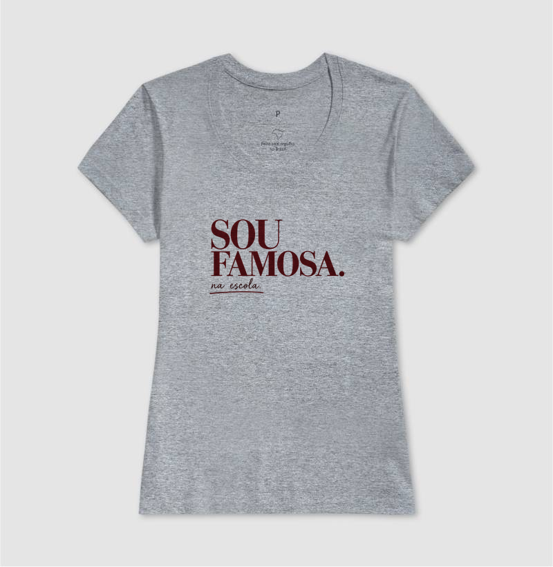 Camiseta Feminina Algodão Sou Famosa Na Escola - Imagem 9