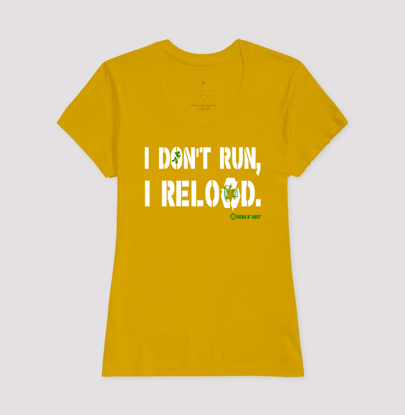 I Don't Run, I Reload CAC Tiro Esportivo - Imagem 16