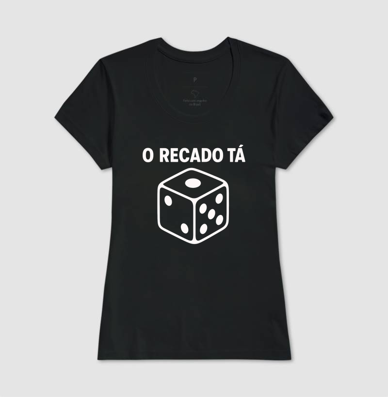 Camiseta O Recado Tá Dado - Imagem 5