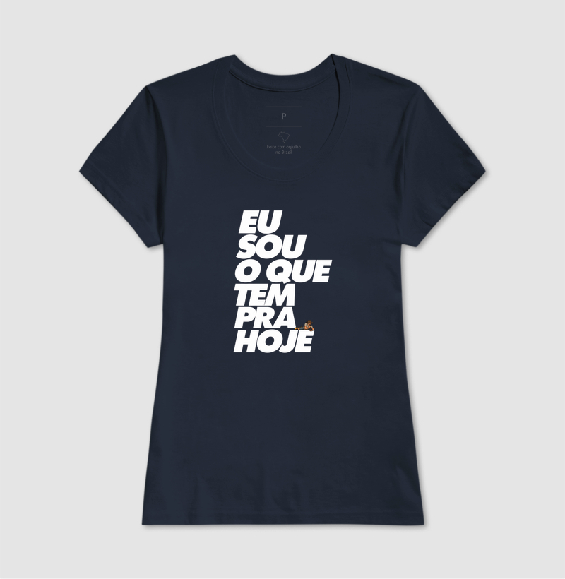 Camiseta Eu sou o que tem pra hoje. ( O bagaceira) - Imagem 4