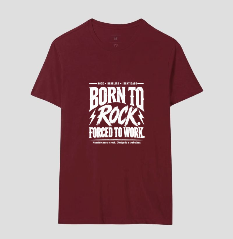 Camiseta Born to Rock Forced to Work – Rock Vintage - Imagem 18