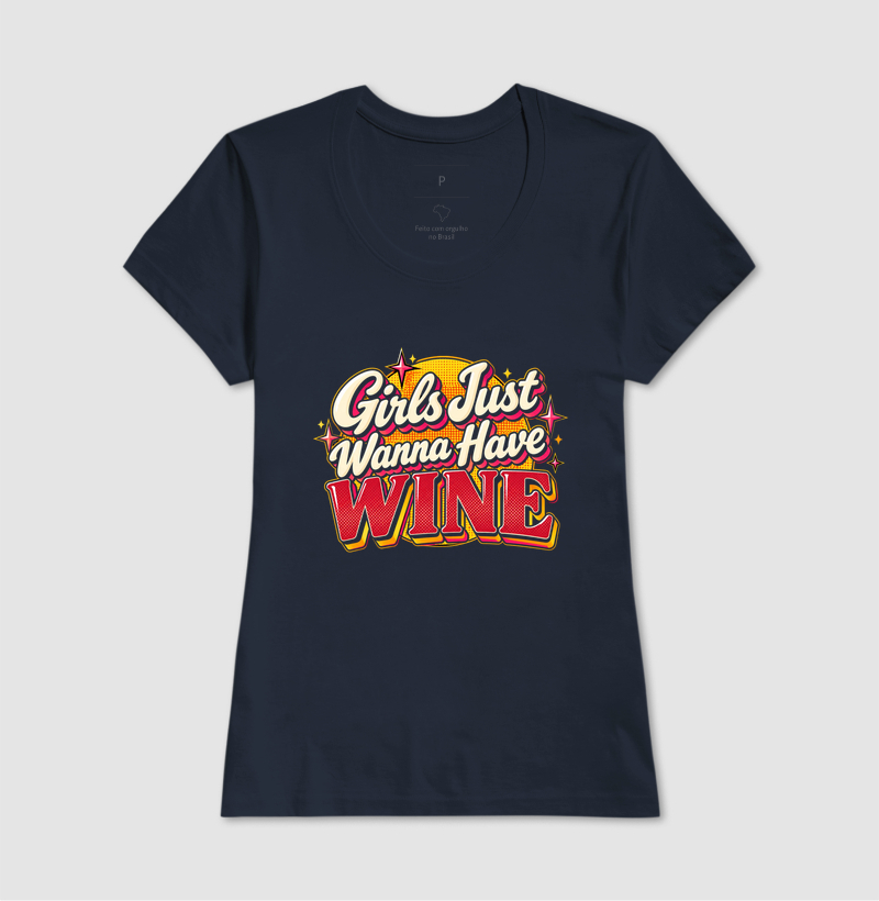 Camiseta Girls Just Wanna Have Wine – Estampa Retrô de Vinho - Imagem 7